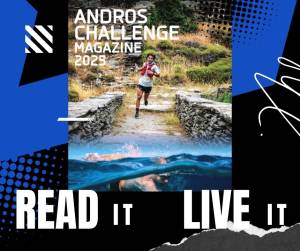 Από τα ορεινά μονοπάτια μέχρι τη θάλασσα: Tο Andros Challenge Magazine 2025 αφηγείται το ταξίδι του Andros Challenge & Festival!
